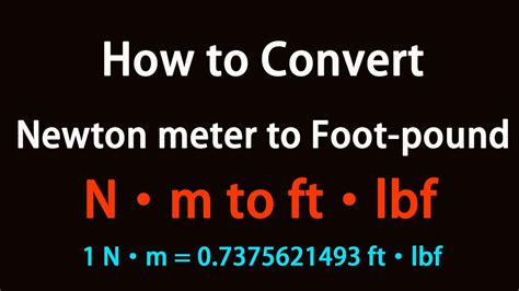 kilonewton meters to foot pounds.